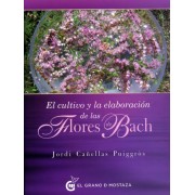 El cultivo y la elaboración de las flores de Bach