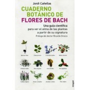 Cuaderno botánico de flores de Bach.Una guía científica para ver el alma de las plantas a partir de 