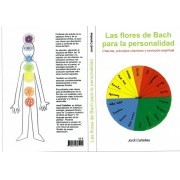 Las flores de Bach para la personalidad. Chakras, Principios Cósmicos y Evolución espiritual